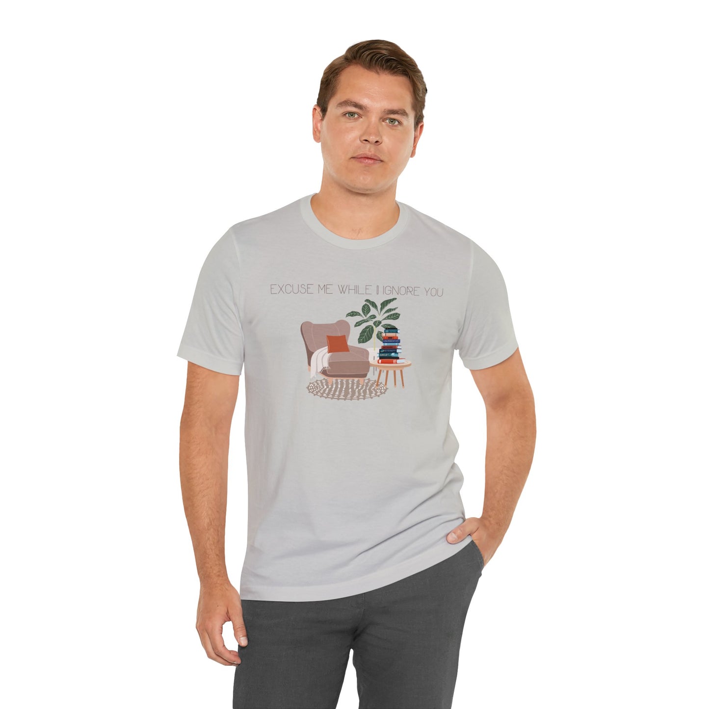 Excuse Me While I Ignore You T-Shirt