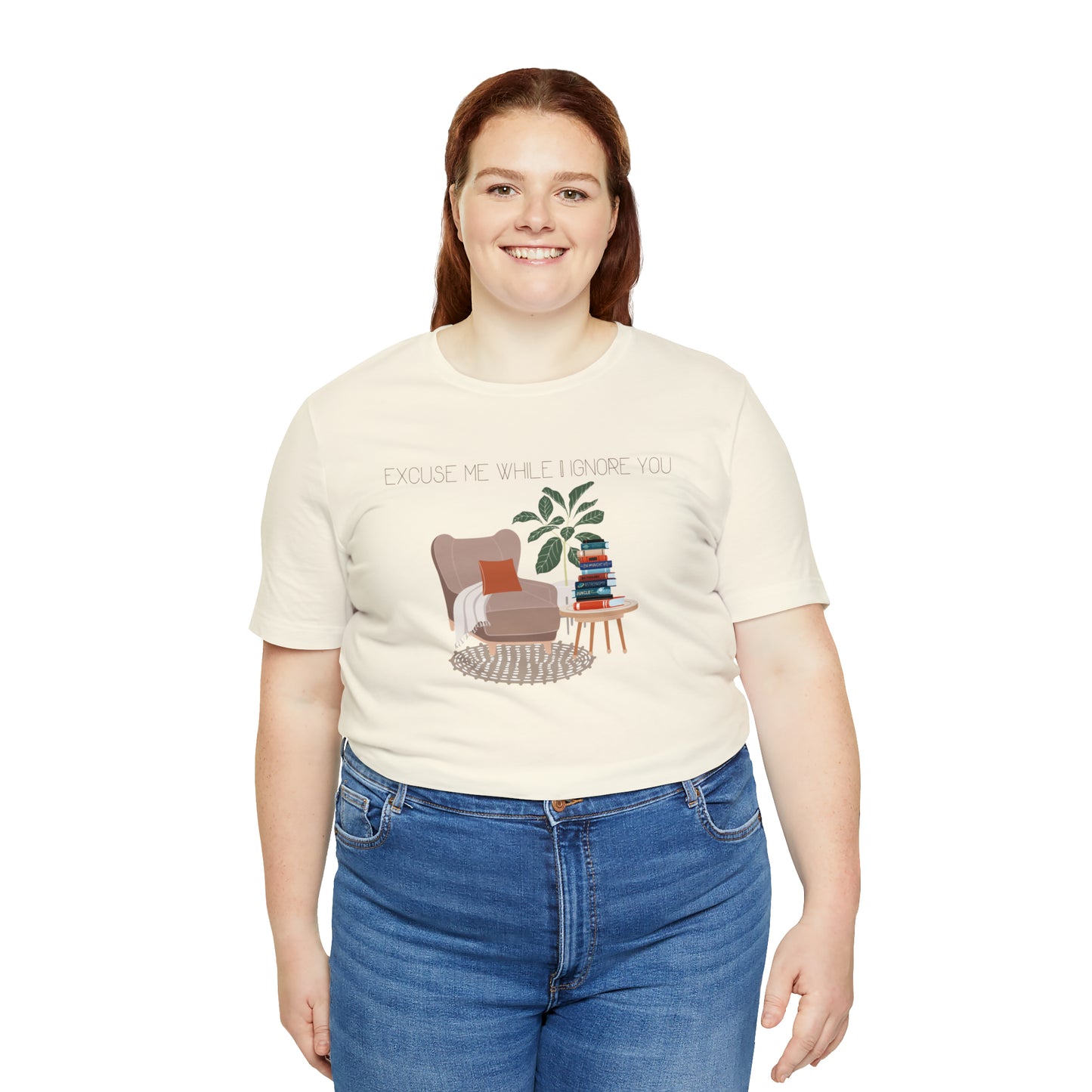 Excuse Me While I Ignore You T-Shirt