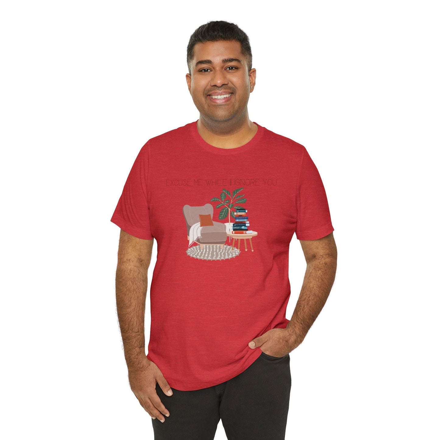 Excuse Me While I Ignore You T-Shirt