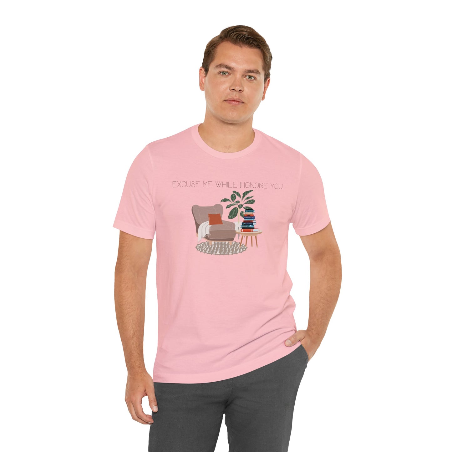 Excuse Me While I Ignore You T-Shirt