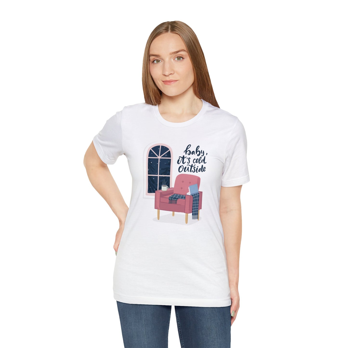 Baby, It's Cold Outside T-Shirt