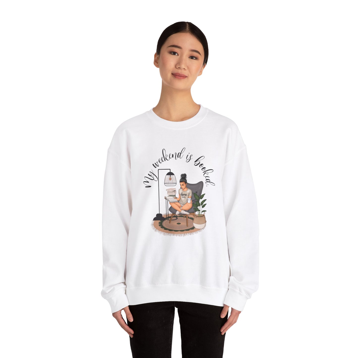 My Weekend Is Booked Sweatshirt
