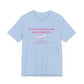I Can Do It With a Broken Heart T-Shirt