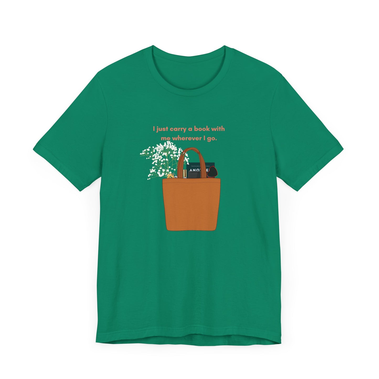 Carry a Book Wherever You Go T-Shirt