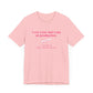 I Can Do It With a Broken Heart T-Shirt