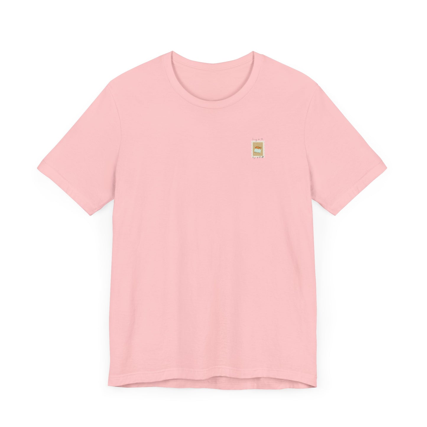 Living for the Hope of It All T-Shirt