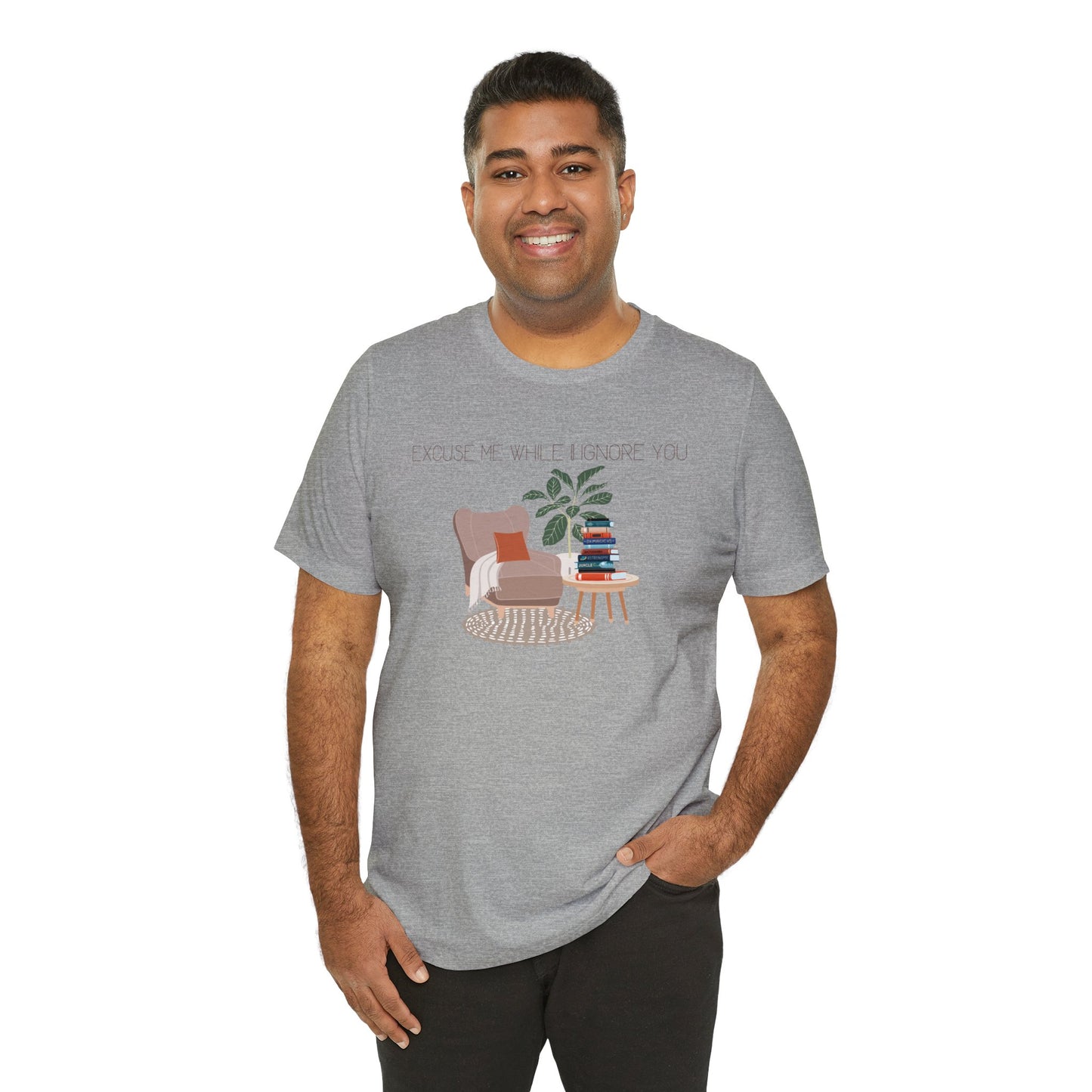 Excuse Me While I Ignore You T-Shirt