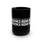 Read Books (Black Ceramic Mug, 15oz)