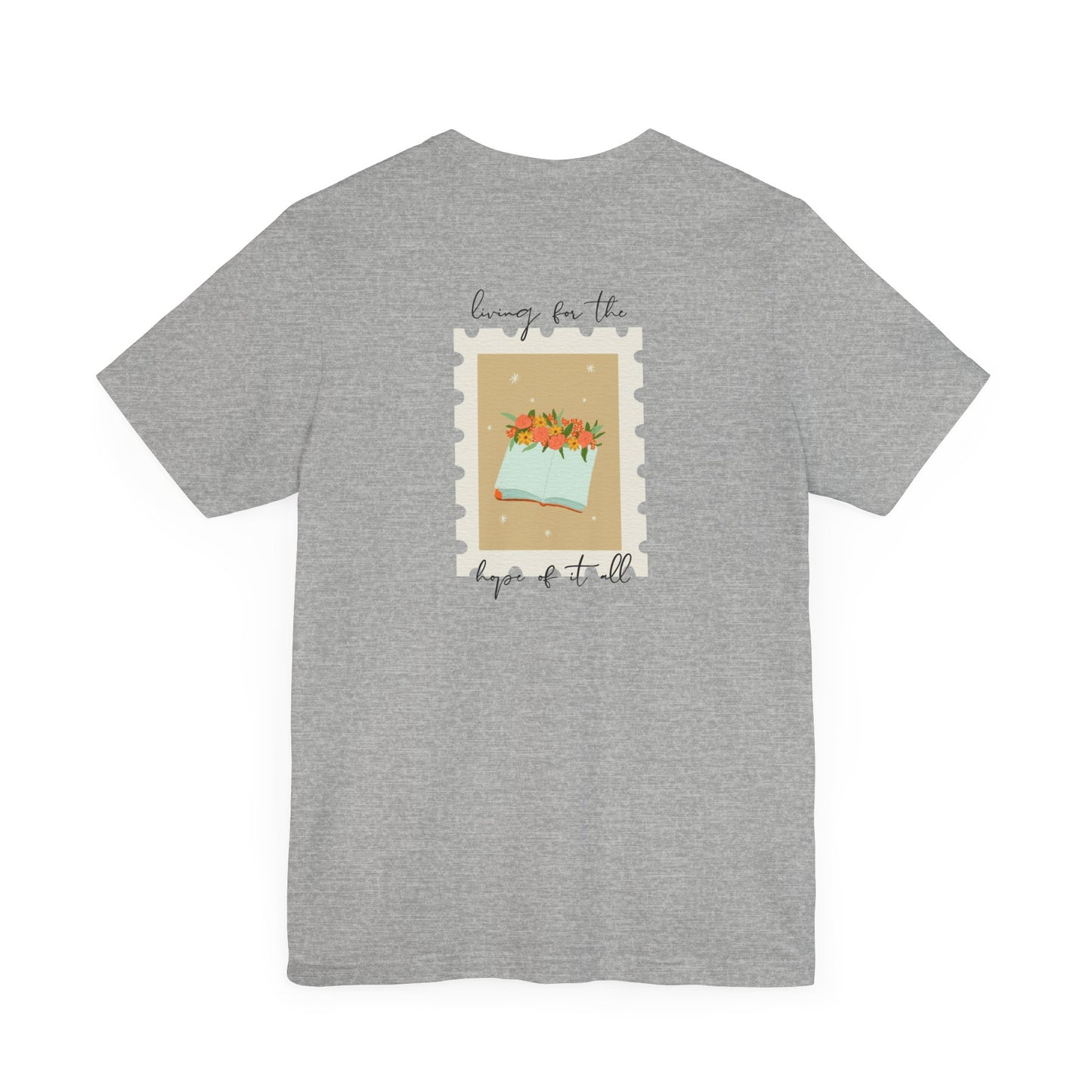 Living for the Hope of It All T-Shirt