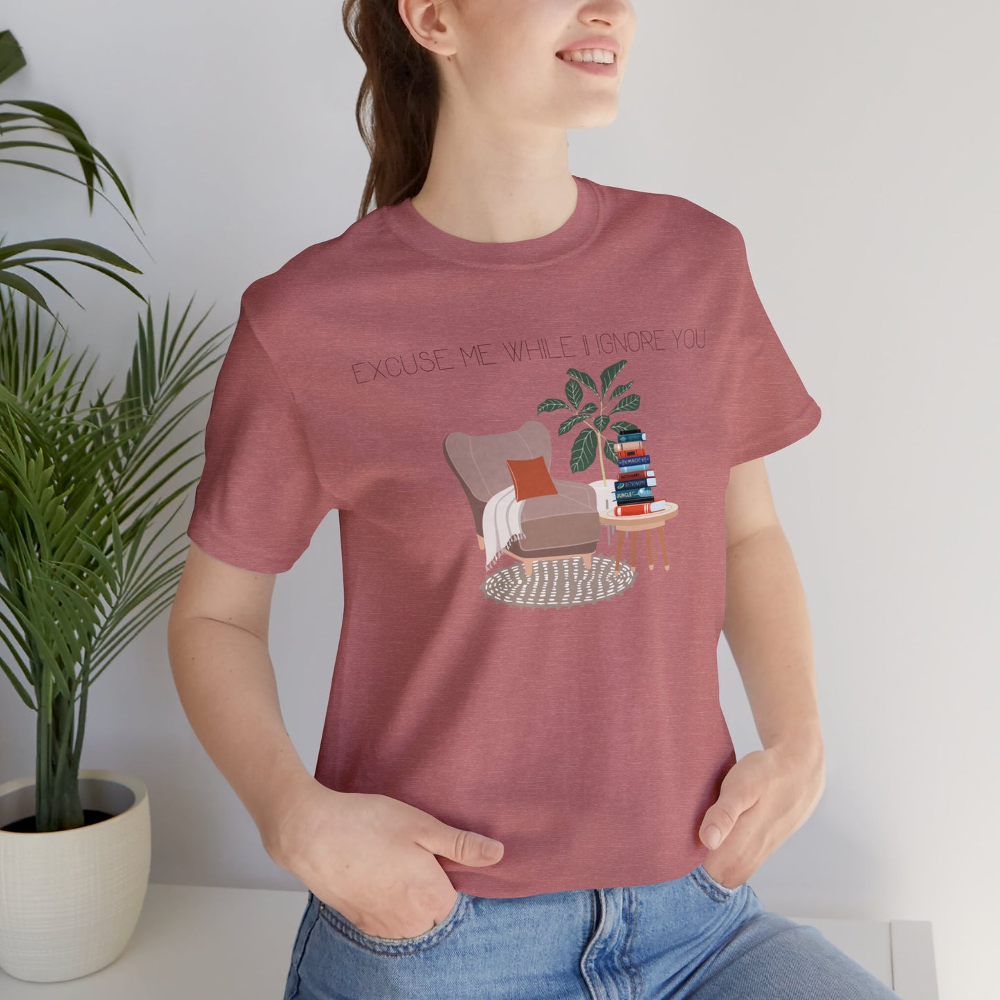 Excuse Me While I Ignore You T-Shirt
