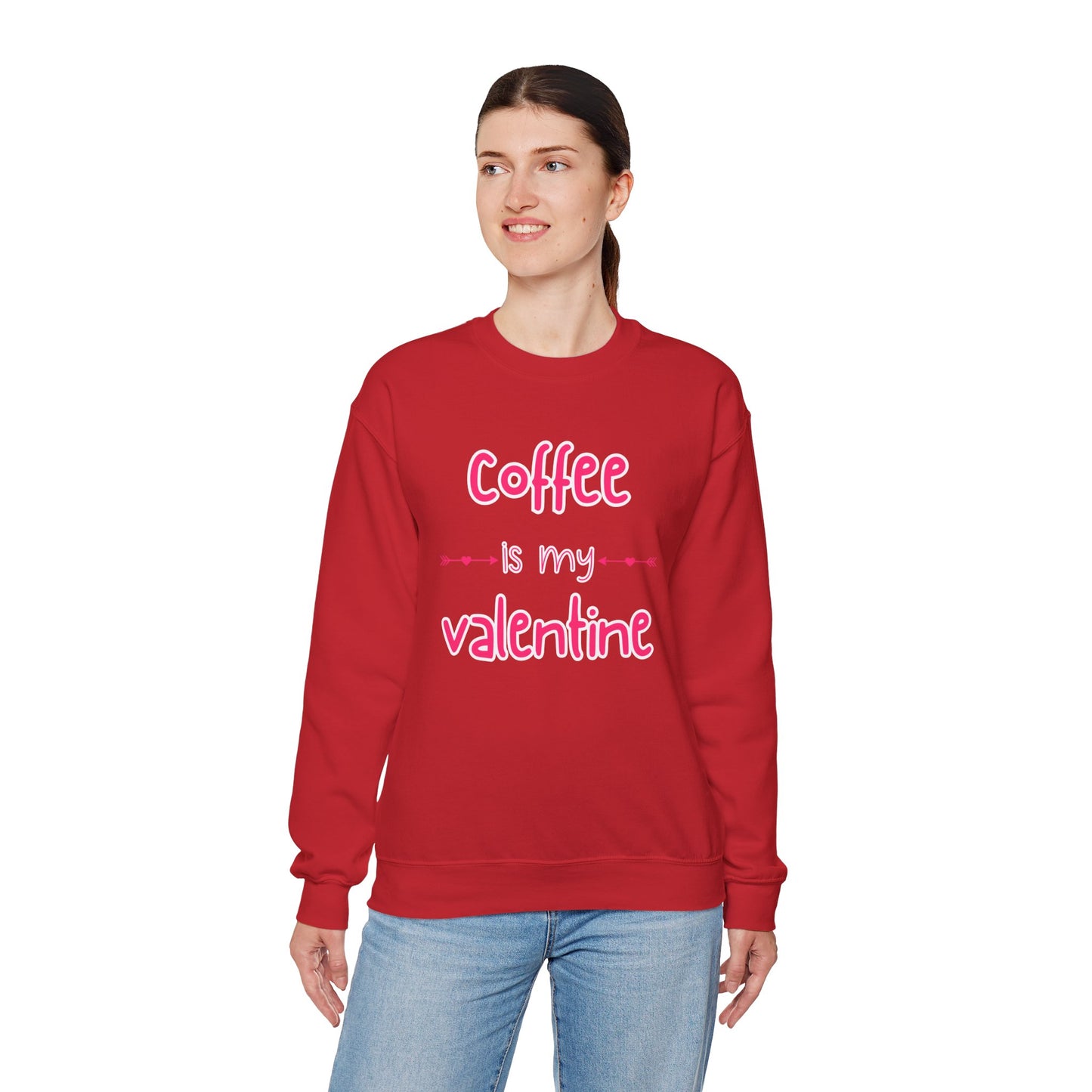 Coffee is my Valentine Sweatshirt