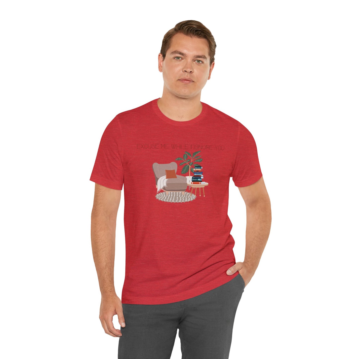 Excuse Me While I Ignore You T-Shirt