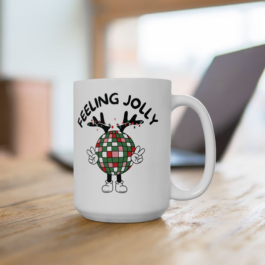 Feeling Jolly (Ceramic Mug 15oz)