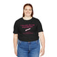 I Can Do It With a Broken Heart T-Shirt
