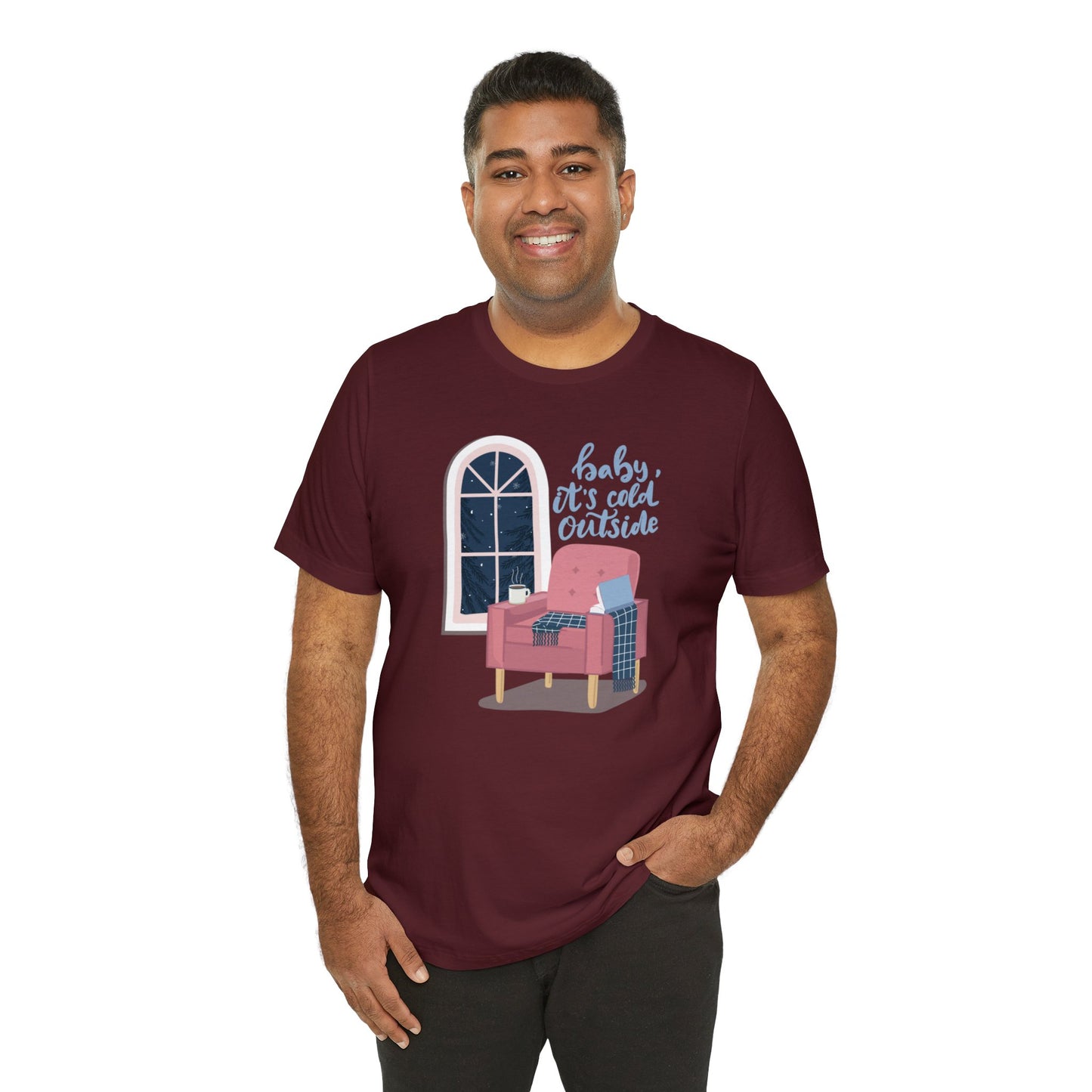 Baby, It's Cold Outside T-Shirt