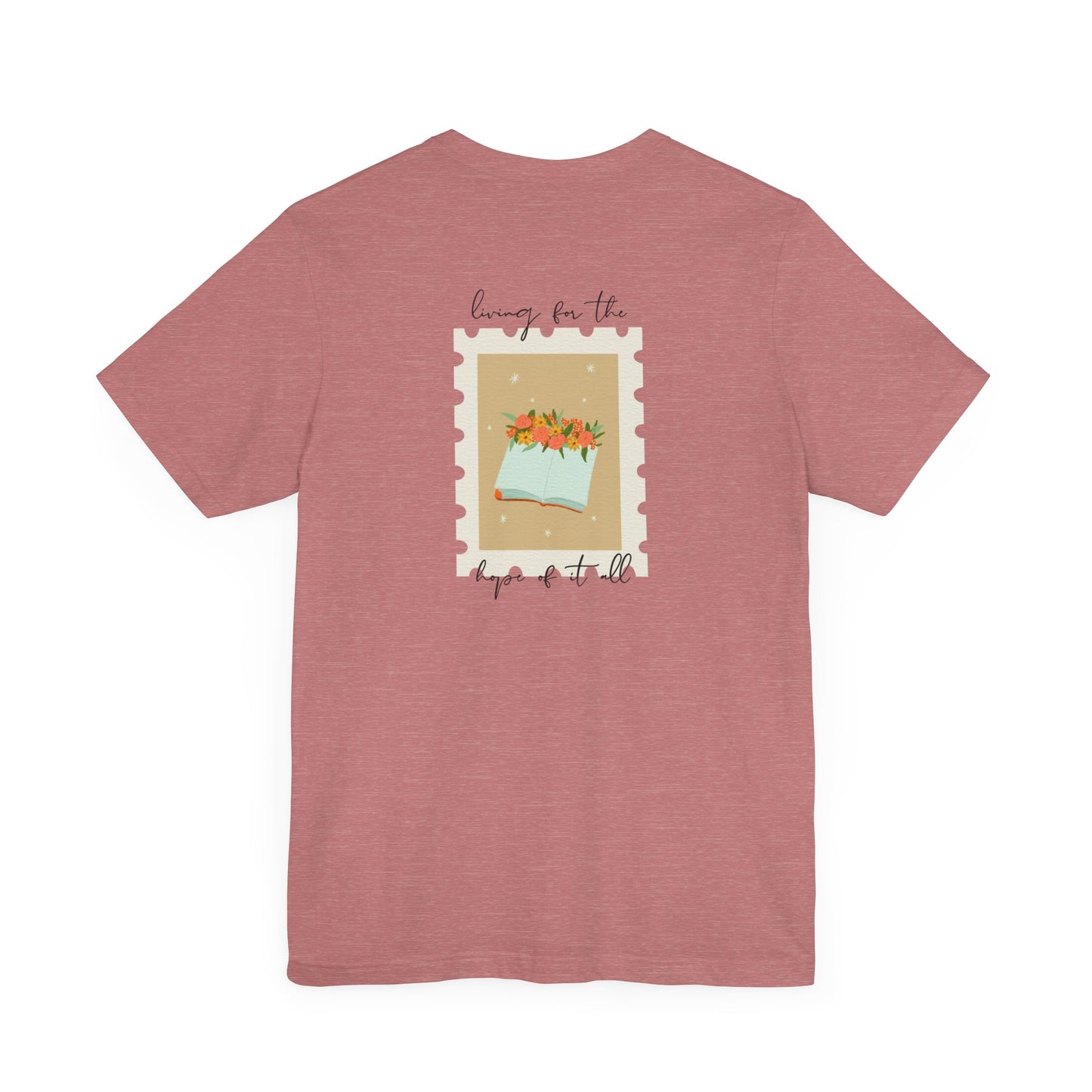 Living for the Hope of It All T-Shirt
