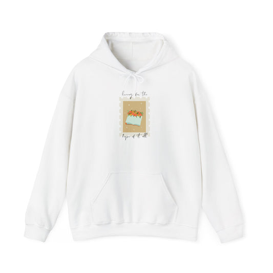 Living for the Hope of It All Hoodie