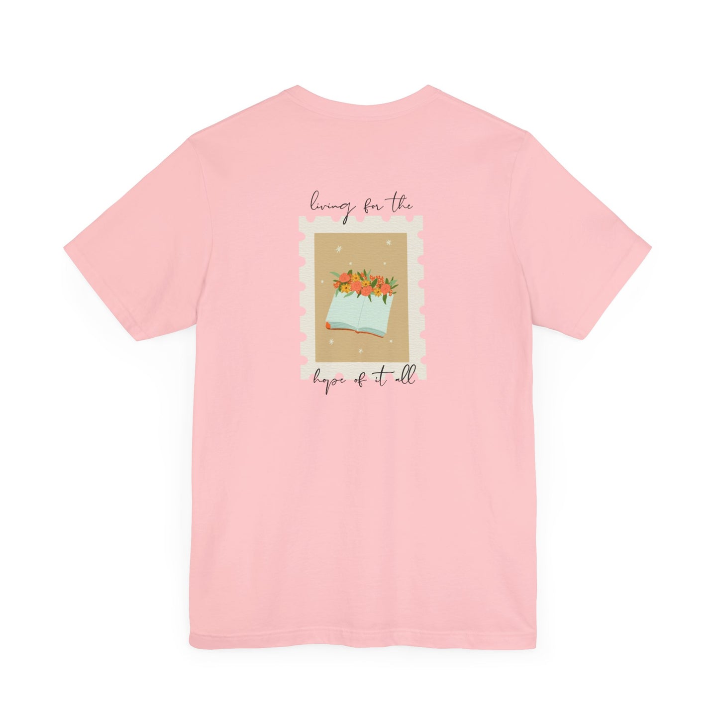 Living for the Hope of It All T-Shirt