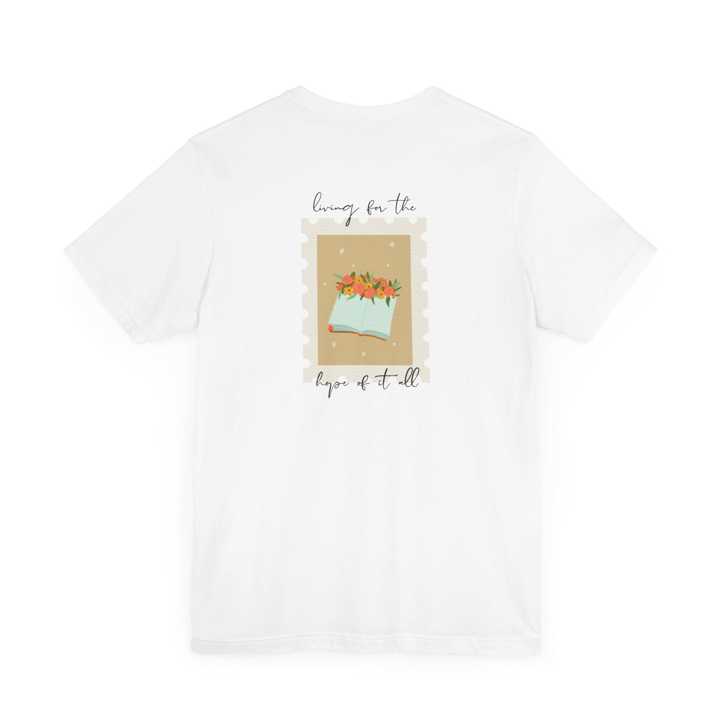 Living for the Hope of It All T-Shirt