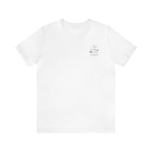 The Book Was Better T-Shirt