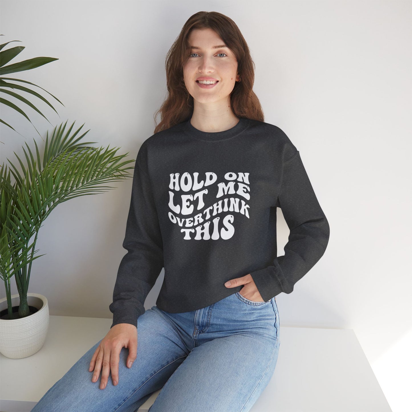 Overthinker Crewneck Sweatshirt