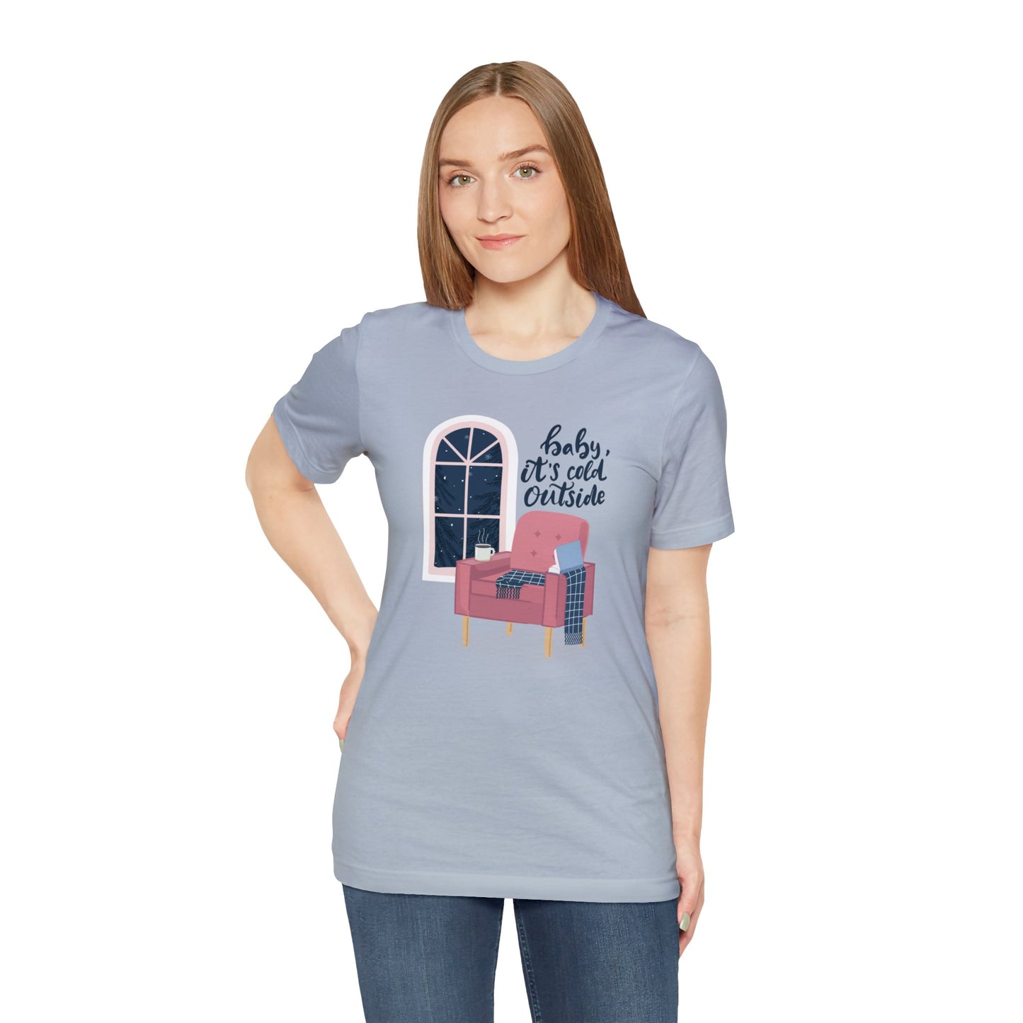 Baby, It's Cold Outside T-Shirt