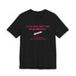 I Can Do It With a Broken Heart T-Shirt