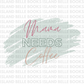 Mama Needs Coffee Tumblers